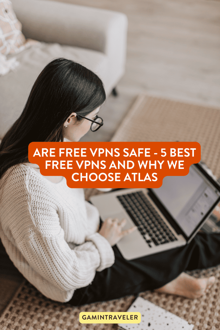 Are Free VPNs Safe - 5 Best Free VPNs and Why We Choose Atlas VPN 1 are free vpns safe, is free vpn safe, atlas free vpn