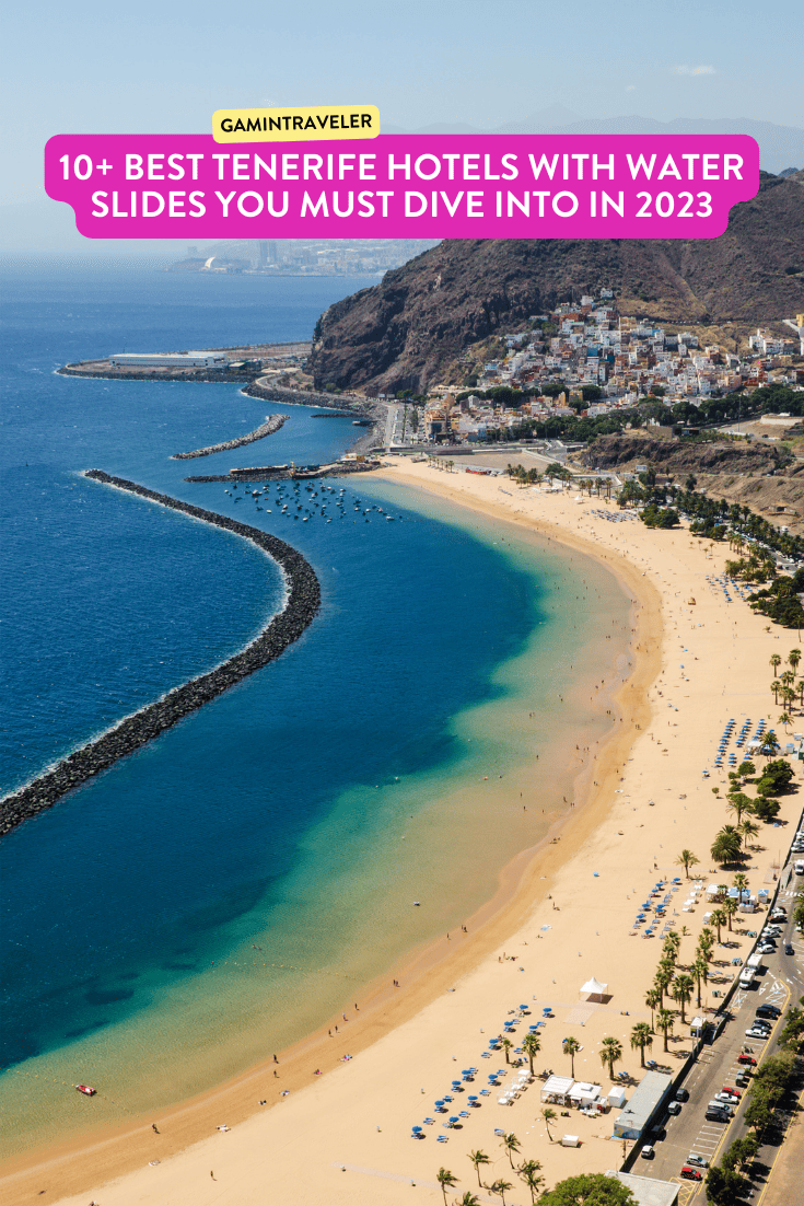 10+ Best Tenerife Hotels With Water Slides You Must Dive Into in 2023 1 tenerife hotels with water slides