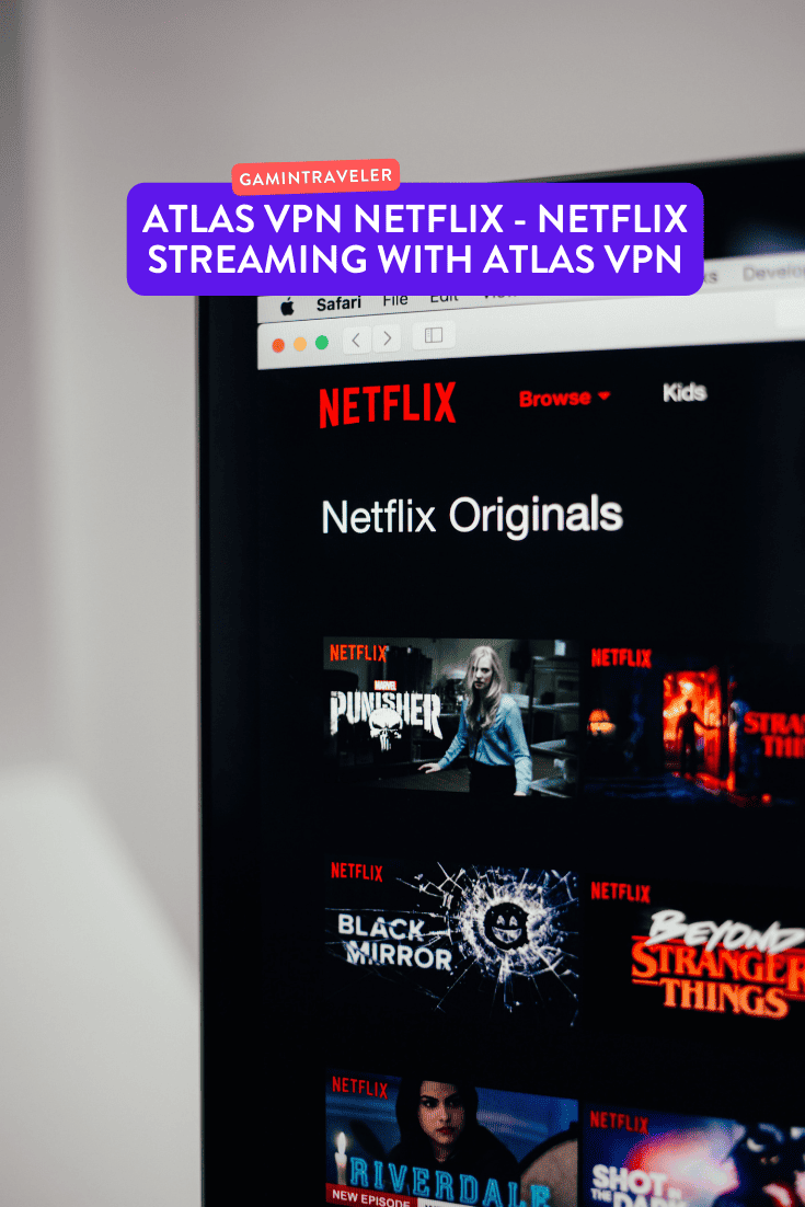 Atlas VPN Netflix - Netflix Streaming with Atlas VPN 1 Atlas VPN Netflix Netflix Streaming with Atlas VPN