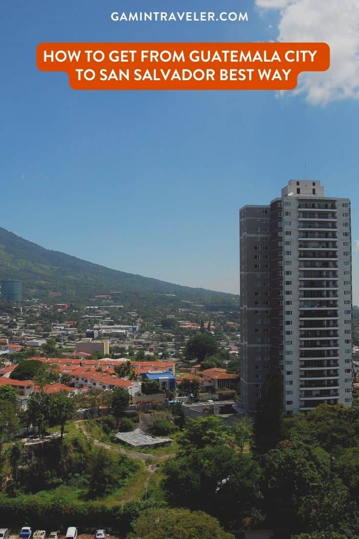 How To Get From Guatemala City to San Salvador Best Way, Guatemala City to San Salvador, cheapest way from Guatemala City to San Salvador, best way from Guatemala City to San Salvador, Guatemala City to San Salvador by bus, bus from Guatemala City to San Salvador, taxi from Guatemala City to San Salvador, private transfer from Guatemala City to San Salvador, Shared Van from Guatemala City to San Salvador, rent a car at Guatemala, Transporte del Sol bus from Guatemala City to San Salvador, public buses from Guatemala City to San Salvador, by plane from Guatemala City to San Salvador 
