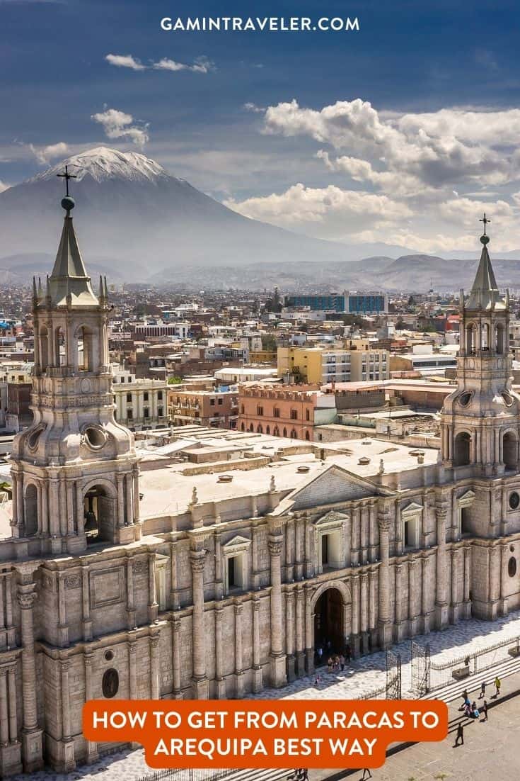 How To Get From Paracas to Arequipa Best Way, cheapest way from Paracas to Arequipa, Paracas to Arequipa, bus from Paracas to Arequipa, bus from Paracas to Arequipa, by plane from Paracas to Arequipa, best way from Paracas to Arequipa