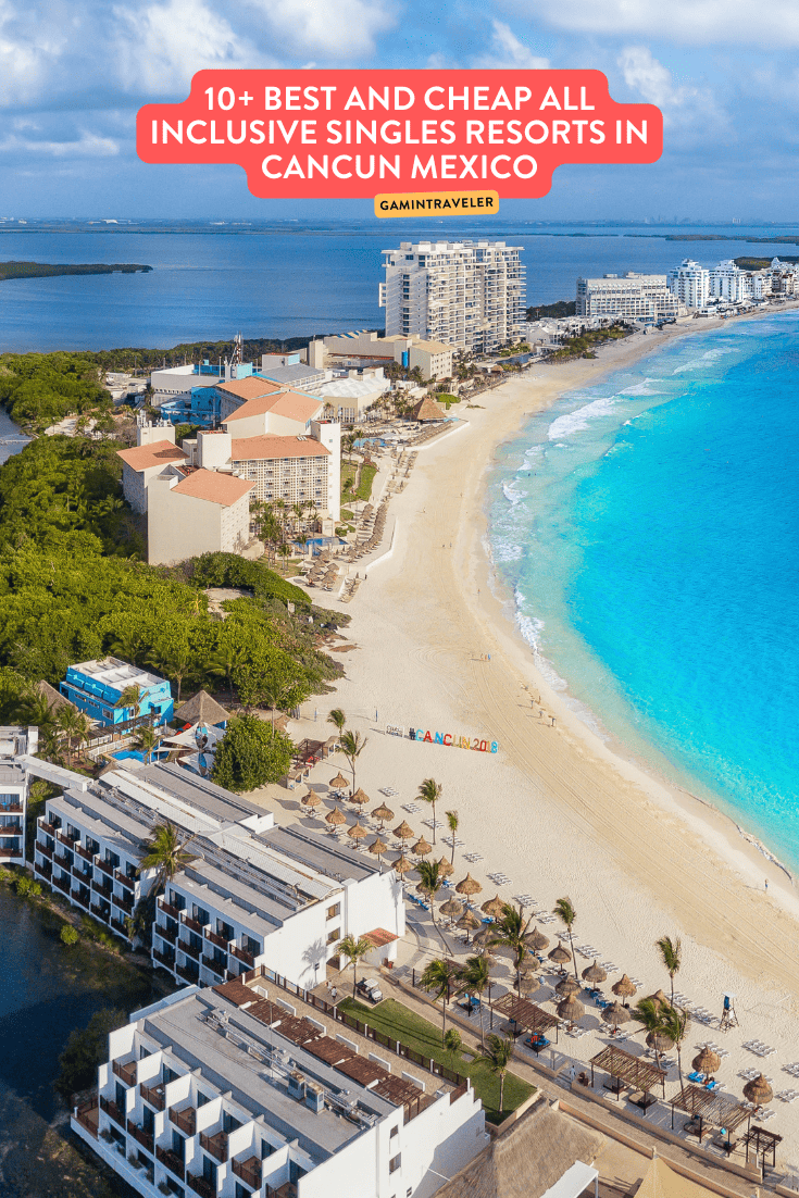 10+ Best and Cheap All Inclusive Singles Resorts Cancun Mexico 1 10 Best and Cheap All Inclusive Singles Resorts Cancun