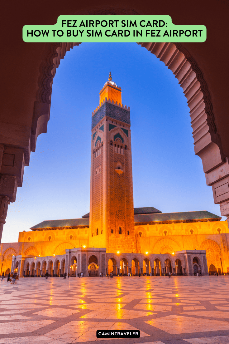 Fez Airport Sim Card: How to Buy Sim Card in Fez 1 Fez Airport Sim Card How to Buy Sim Card in Fez Airport