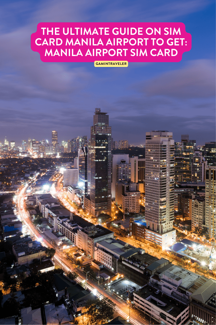 SIM Card Manila Airport: The Ultimate Guide to the Best SIM Card in Manila 1 The Ultimate Guide on SIM Card Manila Airport to Get: Manila Airport SIM Card
