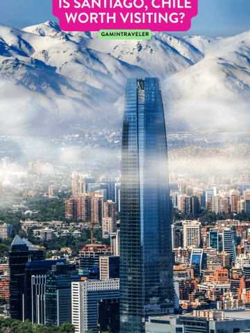 Is Santiago Worth Visiting? 15 Reasons Why You Should [2024]