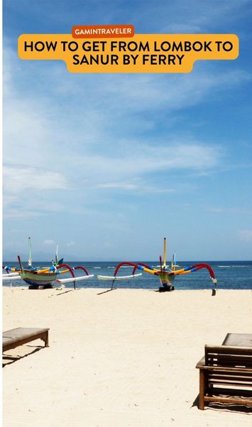 How to get from Lombok to Sanur By Ferry 1 Sanur to Lombok