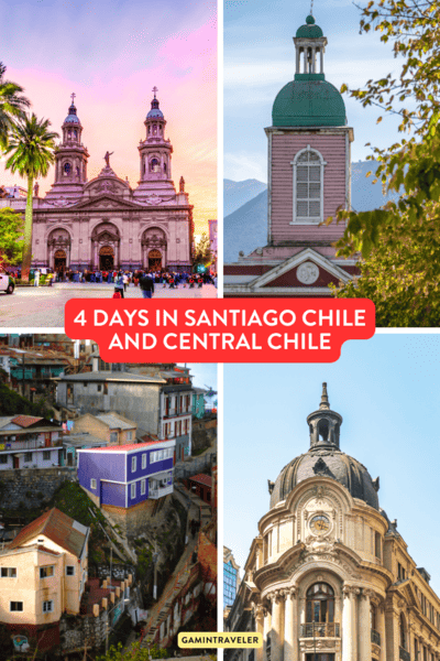 Best 4 Days in Santiago Chile Itinerary & Central Chile 1 4 Days in Santiago chile and central chile