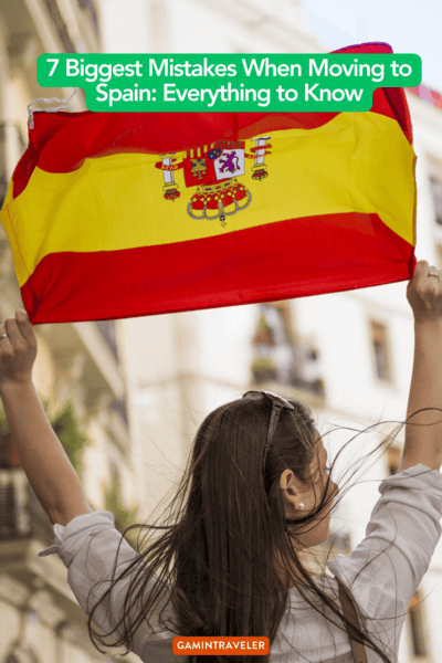 7 biggest mistakes when moving to Spain