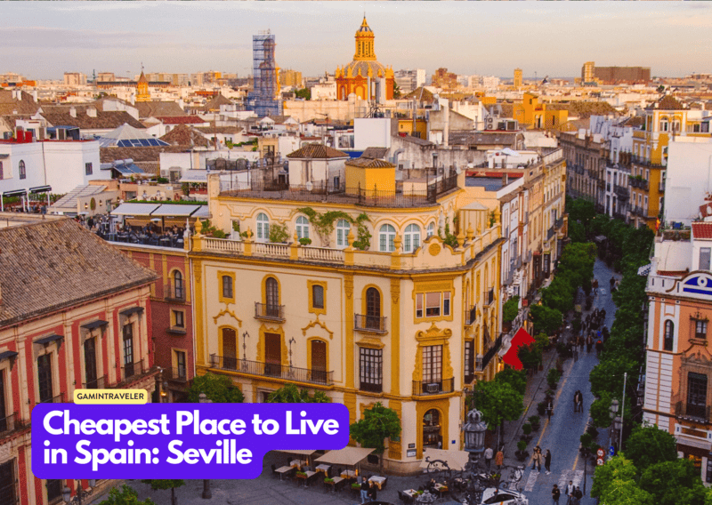 Cheapest Place to Live in Spain Seville