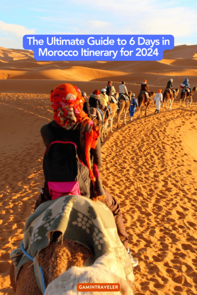 The Ultimate Guide to 6 Days in Morocco Itinerary for 2024 1 The Ultimate Guide to 6 Days in Morocco Itinerary for 2024 1