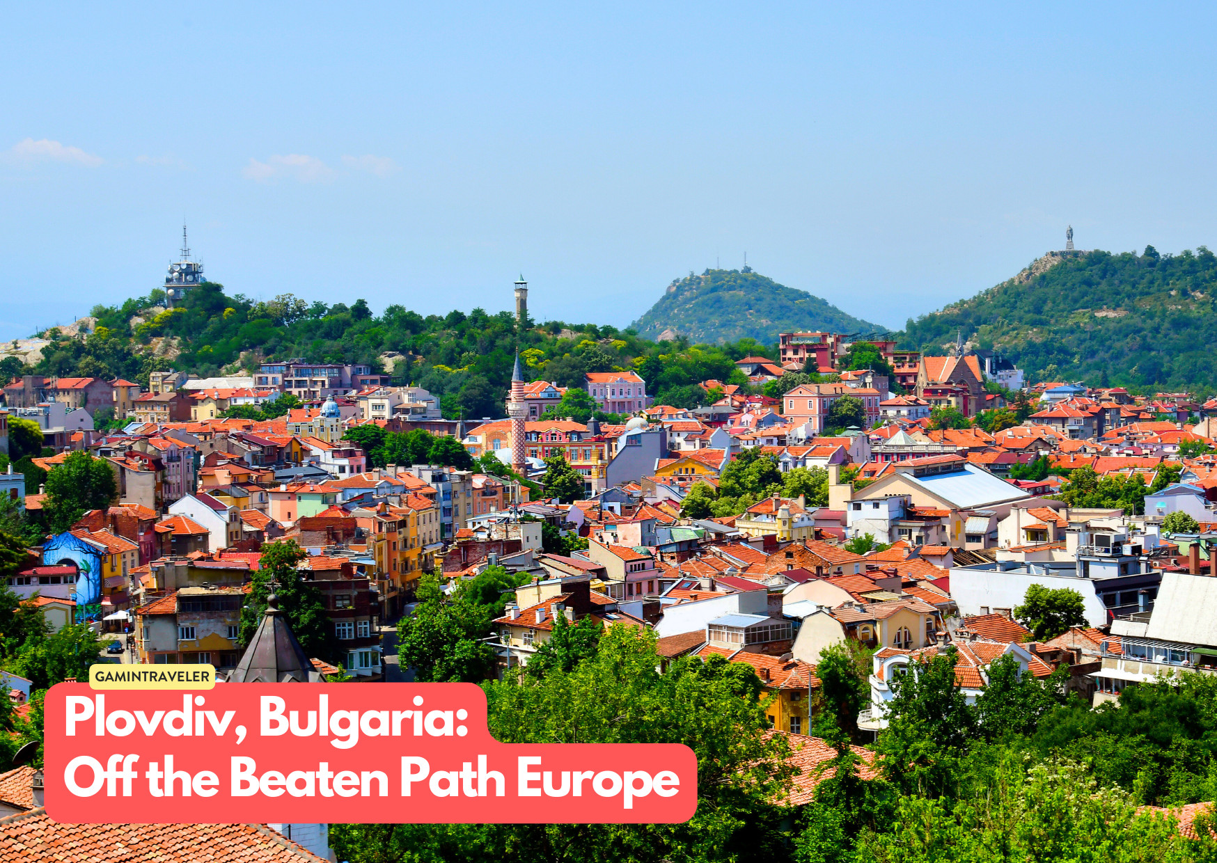 15 Hidden Gems Off the Beaten Path Europe You Should See 6 Plovdiv, Bulgaria - Off the Beaten Path Europe_ 15 Hidden Gems You Should See