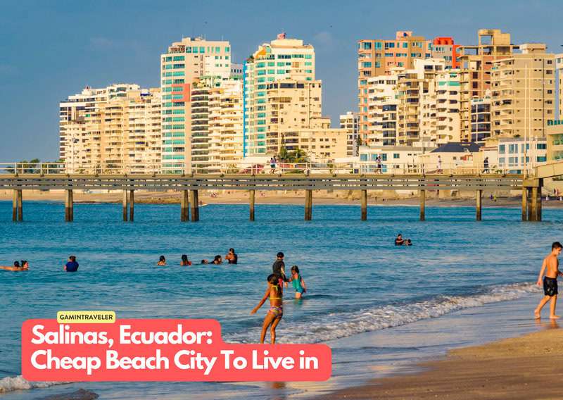 Salinas Ecuador 20 Cheapest Beach Cities To Live in The World