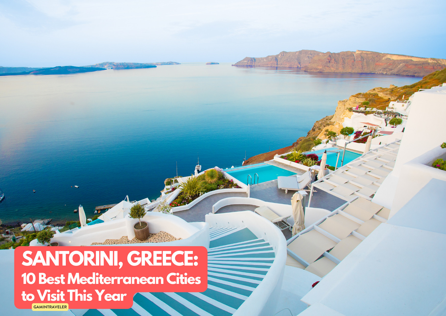 10 Mediterranean Cities You Need to Visit This Year (Before Everyone Else Does) 10 Santorini Greece_ 10 Best Mediterranean Cities to Visit This Year