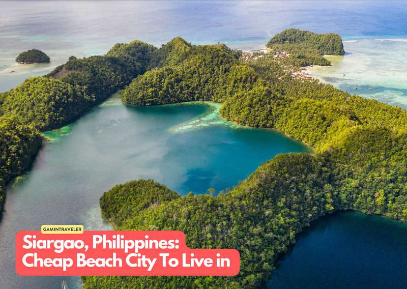 Siargao Philippines 20 Cheapest Beach Cities To Live in The World