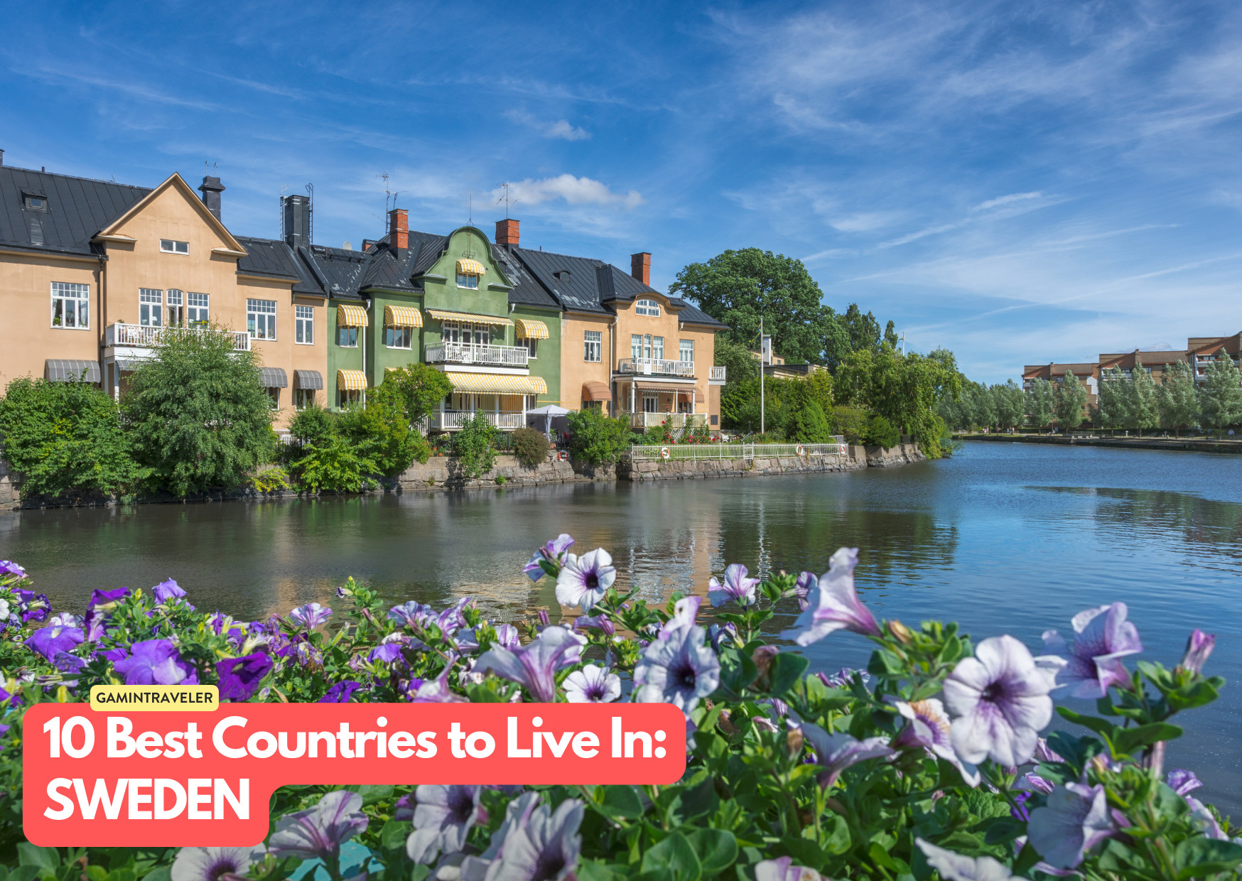 10 Best Countries to Live in 2025: Where the World’s Smartest Expats Are Heading 4 Sweden - 10 Best Countries to Live In the World_ Where to Go in 2024