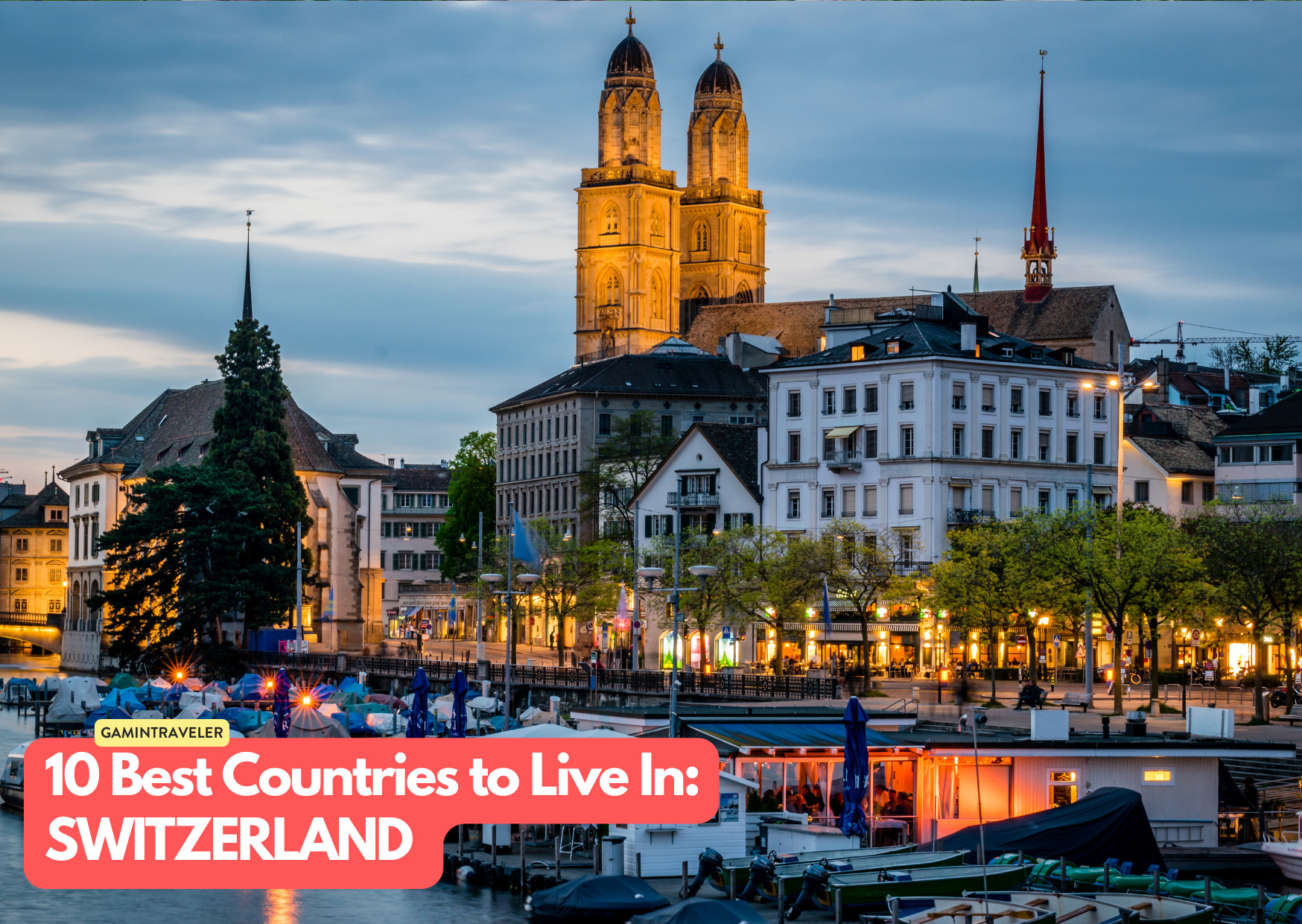 10 Best Countries to Live in 2025: Where the World’s Smartest Expats Are Heading 2 Switzerland - 10 Best Countries to Live In the World_ Where to Go in 2024