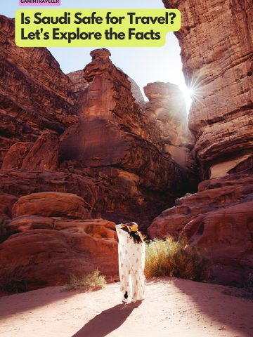Is Saudi Safe for Travel? Let's Explore the Facts